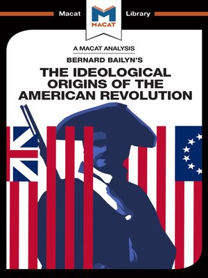 cover image of An Analysis of Bernard Bailyn's the Ideological Origins of the American Revolution